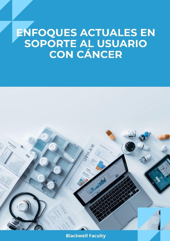 ENFOQUES ACTUALES EN SOPORTE AL USUARIO CON CÁNCER