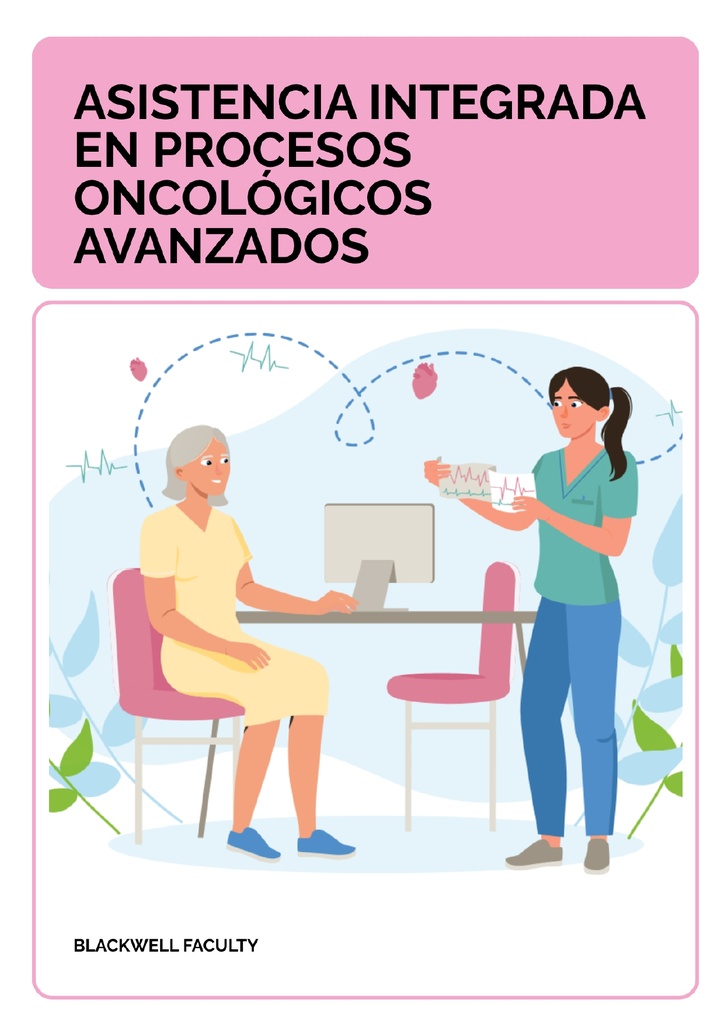 ASISTENCIA INTEGRADA EN PROCESOS ONCOLÓGICOS AVANZADOS