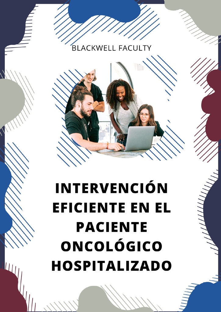 INTERVENCIÓN EFICIENTE EN EL PACIENTE ONCOLÓGICO HOSPITALIZADO