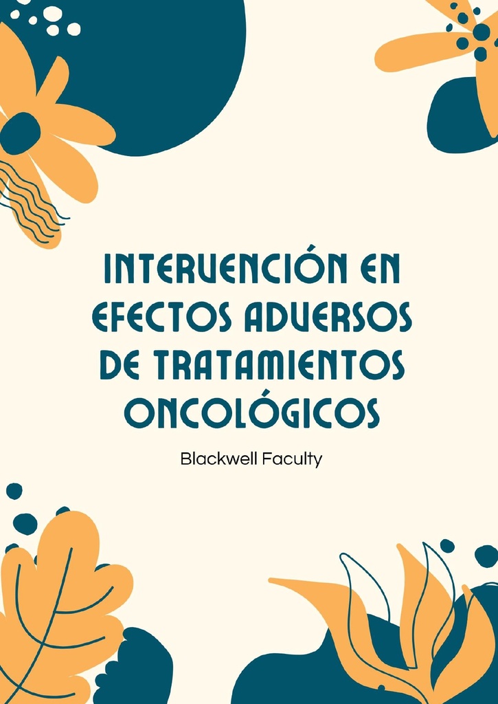 INTERVENCIÓN EN EFECTOS ADVERSOS DE TRATAMIENTOS ONCOLÓGICOS