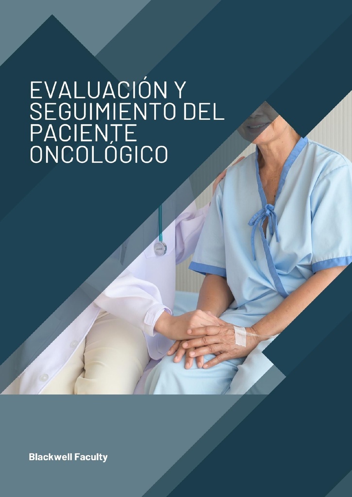 EVALUACIÓN Y SEGUIMIENTO DEL PACIENTE ONCOLÓGICO