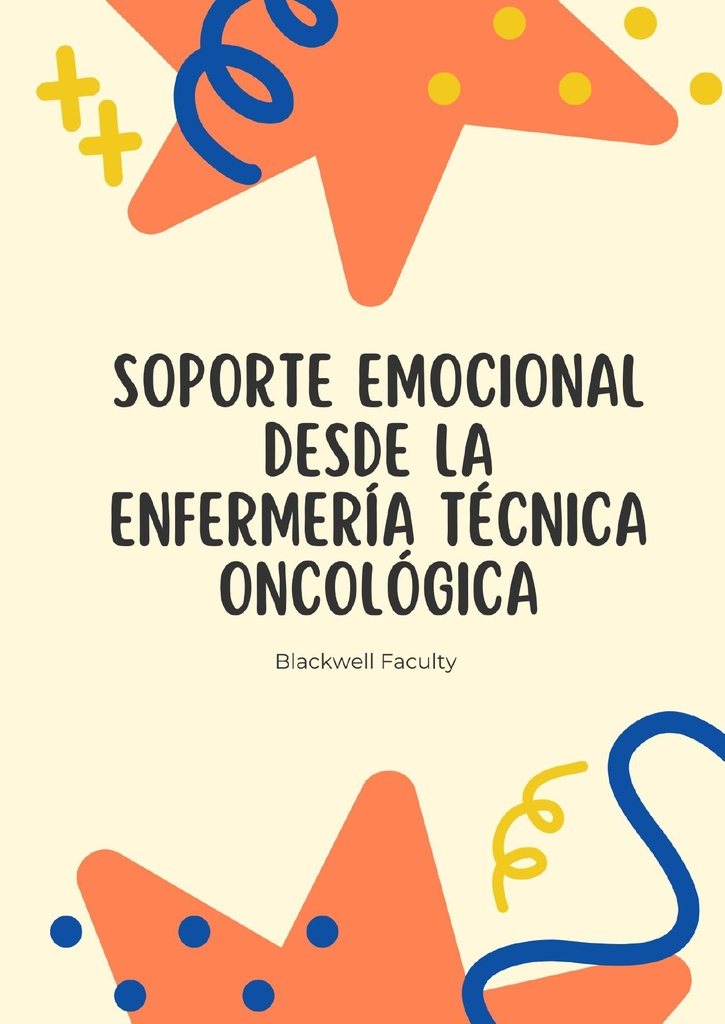 SOPORTE EMOCIONAL DESDE LA ENFERMERÍA TÉCNICA ONCOLÓGICA