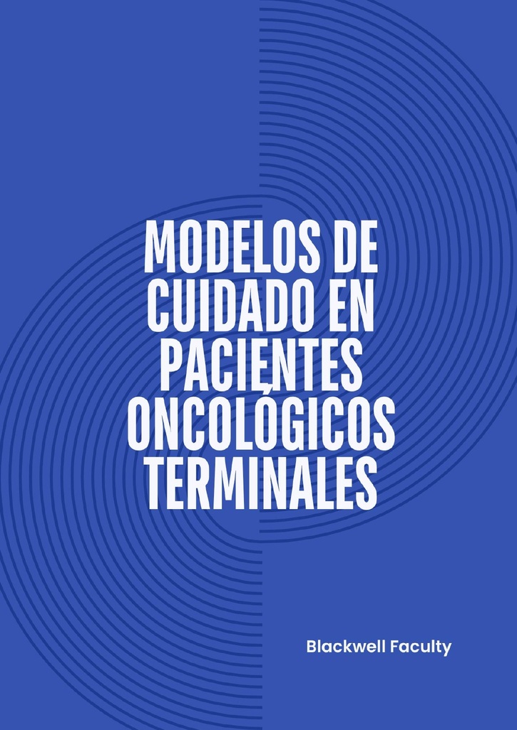 MODELOS DE CUIDADO EN PACIENTES ONCOLÓGICOS TERMINALES