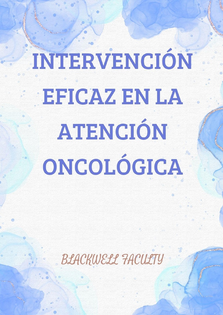 INTERVENCIÓN EFICAZ EN LA ATENCIÓN ONCOLÓGICA