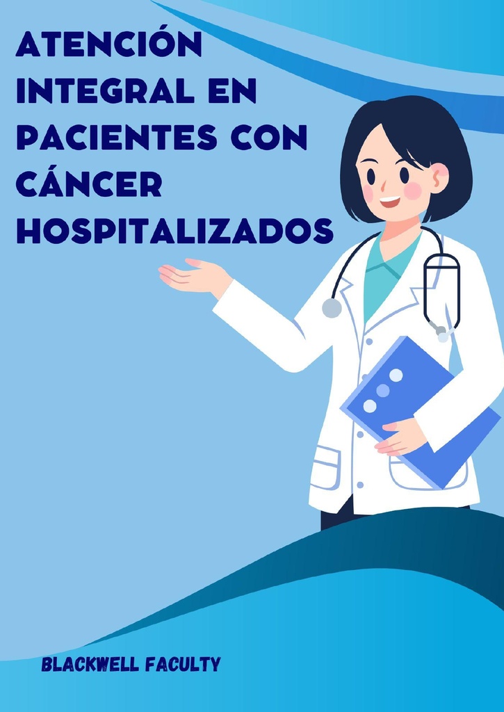 ATENCIÓN INTEGRAL EN PACIENTES CON CÁNCER HOSPITALIZADOS