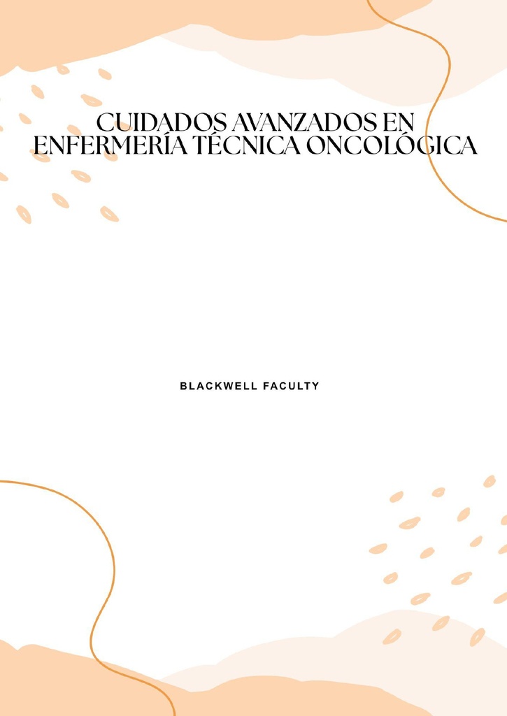 CUIDADOS AVANZADOS EN ENFERMERÍA TÉCNICA ONCOLÓGICA