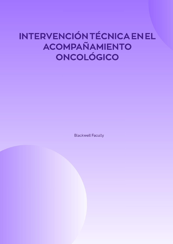 INTERVENCIÓN TÉCNICA EN EL ACOMPAÑAMIENTO ONCOLÓGICO