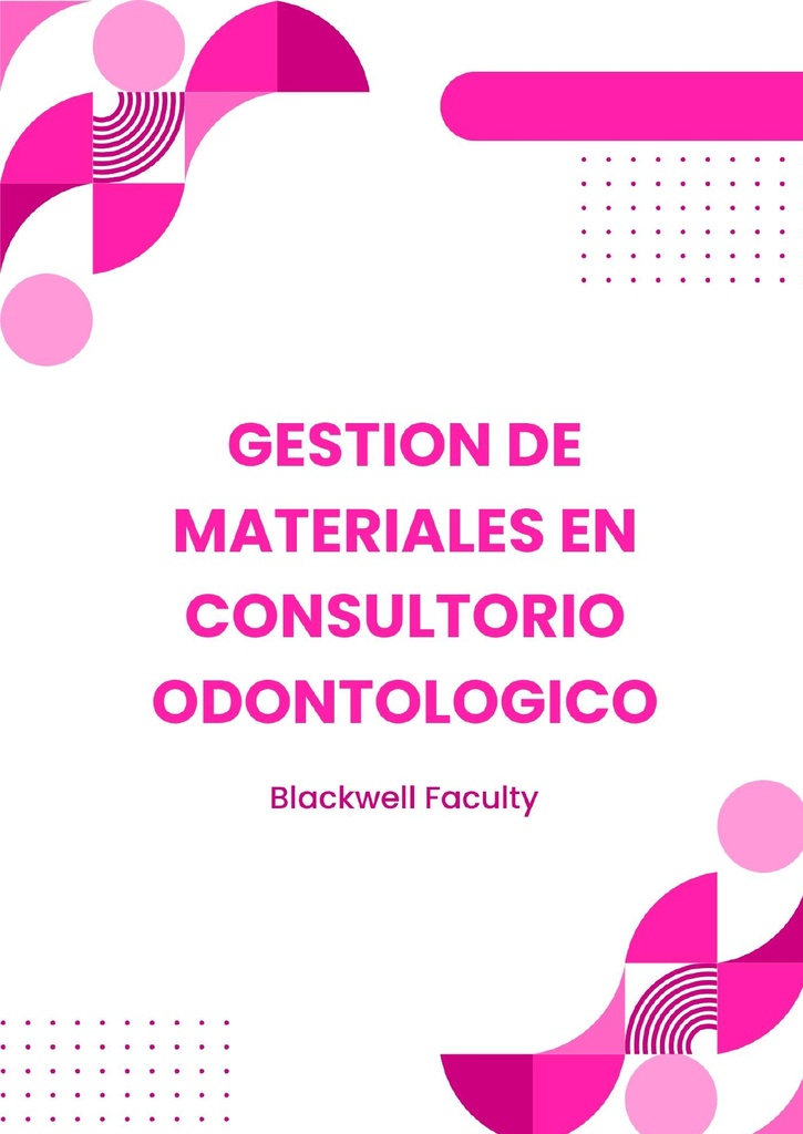 GESTION DE MATERIALES EN CONSULTORIO ODONTOLOGICO