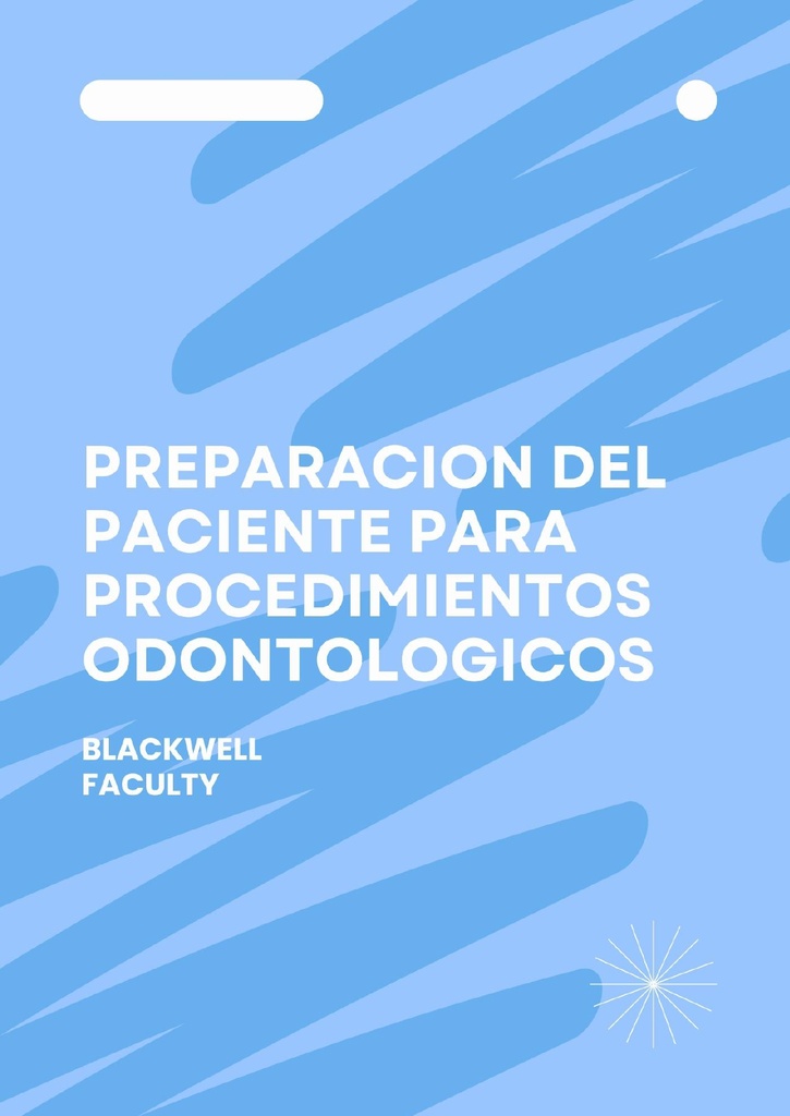 PREPARACION DEL PACIENTE PARA PROCEDIMIENTOS ODONTOLOGICOS
