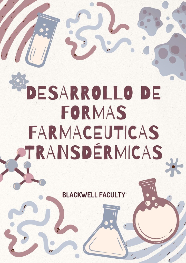 DESARROLLO DE FORMAS FARMACEUTICAS TRANSDERMICAS