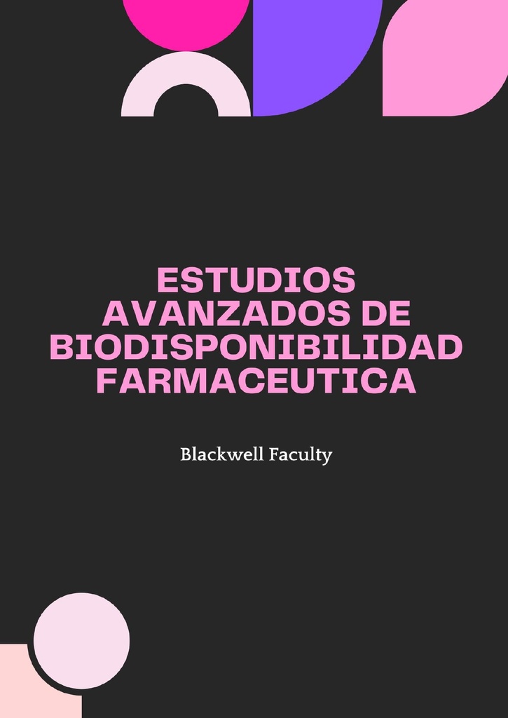 ESTUDIOS AVANZADOS DE BIODISPONIBILIDAD FARMACEUTICA