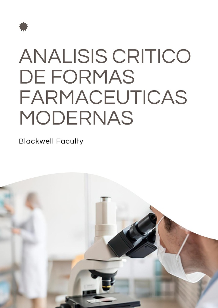 ANALISIS CRITICO DE FORMAS FARMACEUTICAS MODERNAS