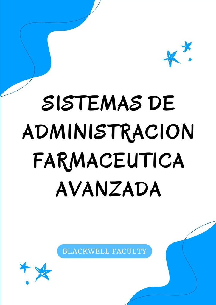 SISTEMAS DE ADMINISTRACION FARMACEUTICA AVANZADA