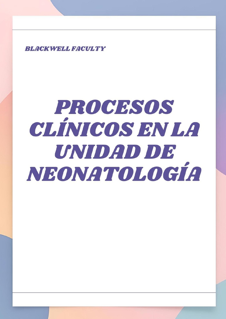 PROCESOS CLÍNICOS EN LA UNIDAD DE NEONATOLOGÍA