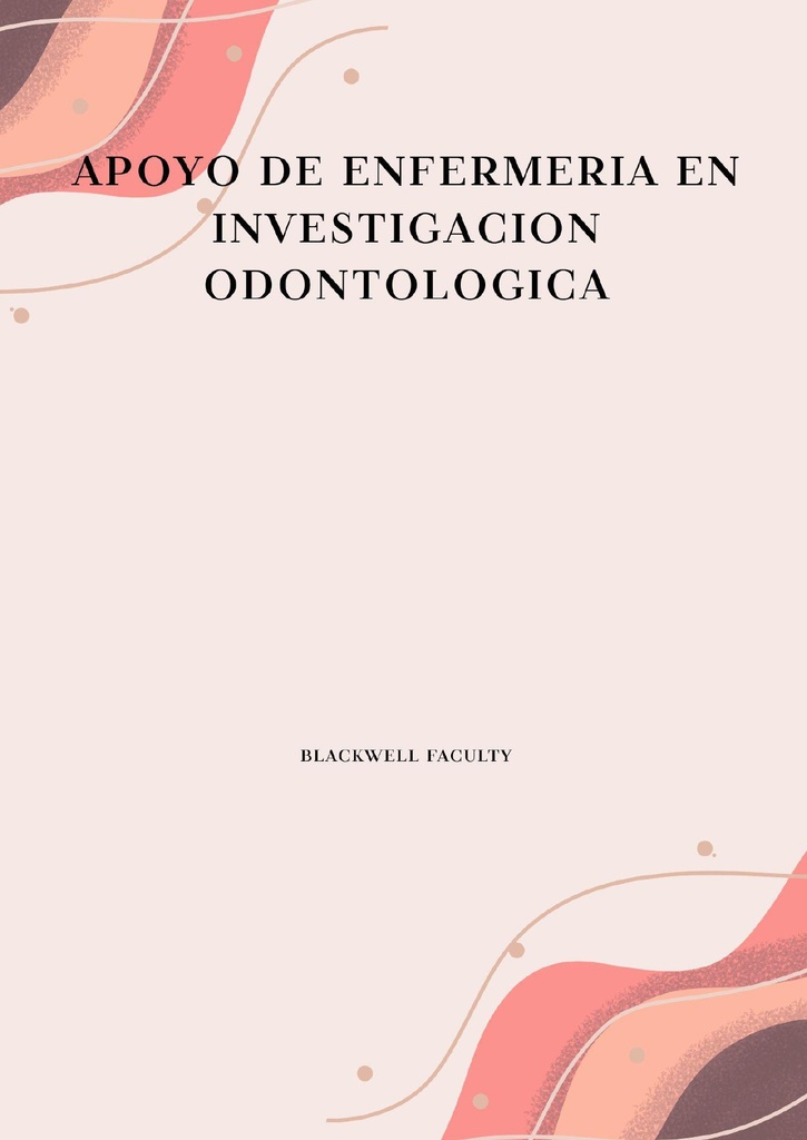 APOYO DE ENFERMERIA EN INVESTIGACION ODONTOLOGICA