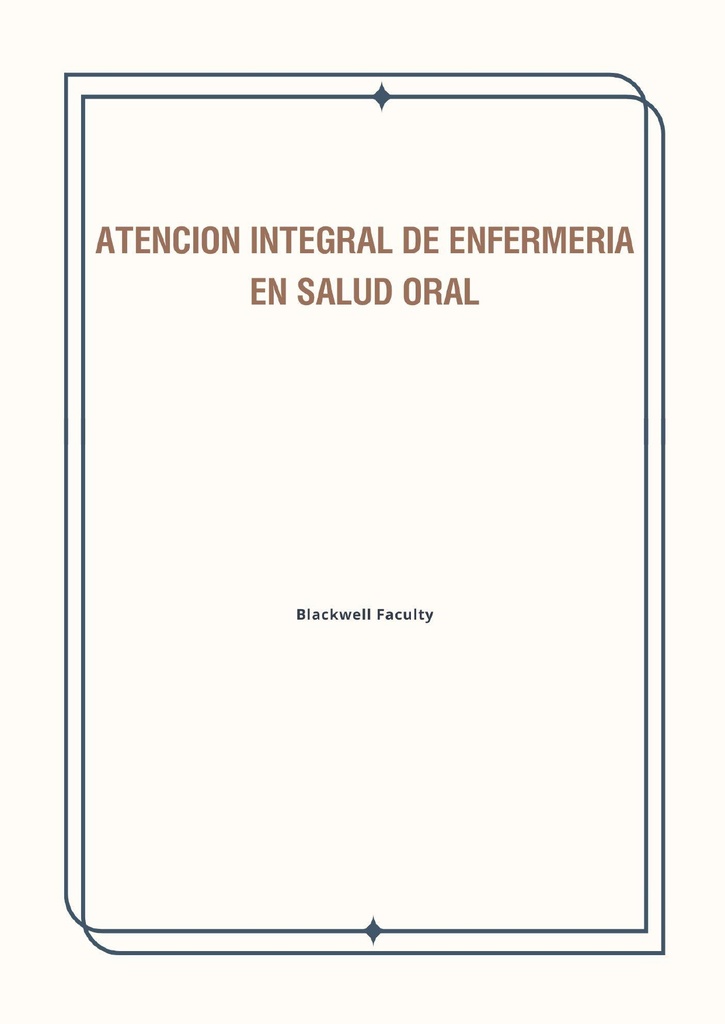 ATENCION INTEGRAL DE ENFERMERIA EN SALUD ORAL