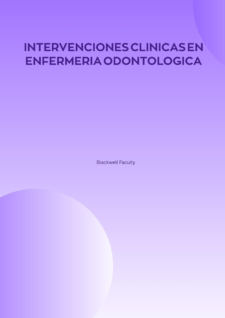 INTERVENCIONES CLINICAS EN ENFERMERIA ODONTOLOGICA
