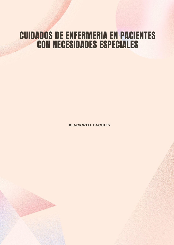 CUIDADOS DE ENFERMERIA EN PACIENTES CON NECESIDADES ESPECIALES