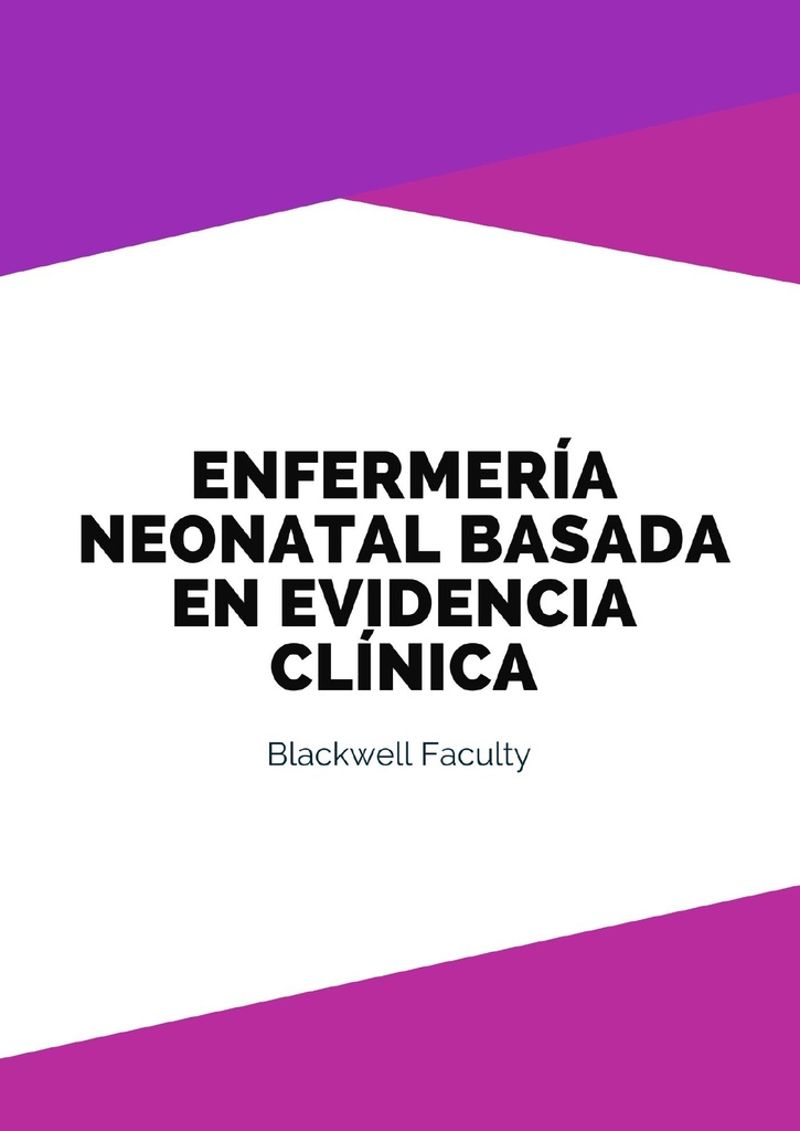 ENFERMERÍA NEONATAL BASADA EN EVIDENCIA CLÍNICA