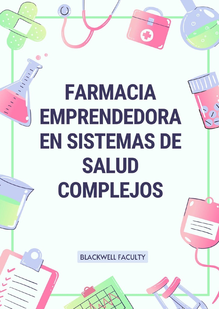 FARMACIA EMPRENDEDORA EN SISTEMAS DE SALUD COMPLEJOS