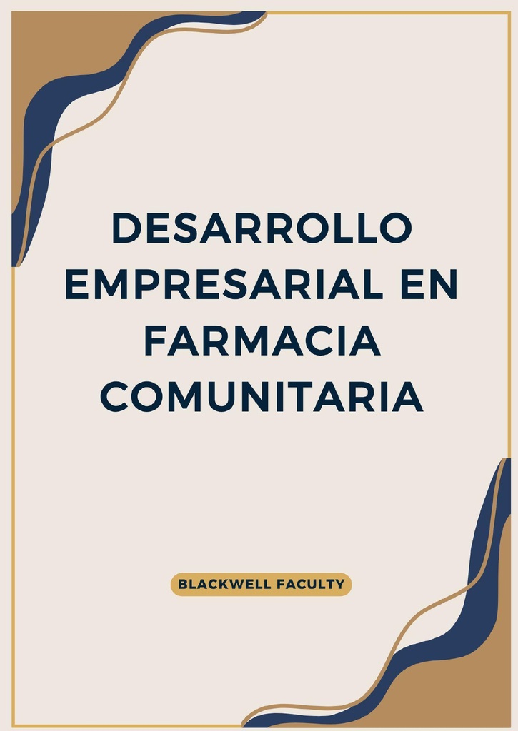 DESARROLLO EMPRESARIAL EN FARMACIA COMUNITARIA