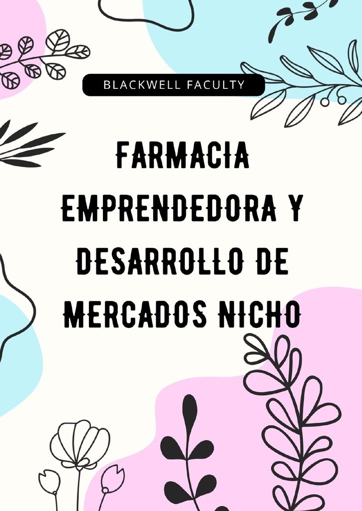 FARMACIA EMPRENDEDORA Y DESARROLLO DE MERCADOS NICHO