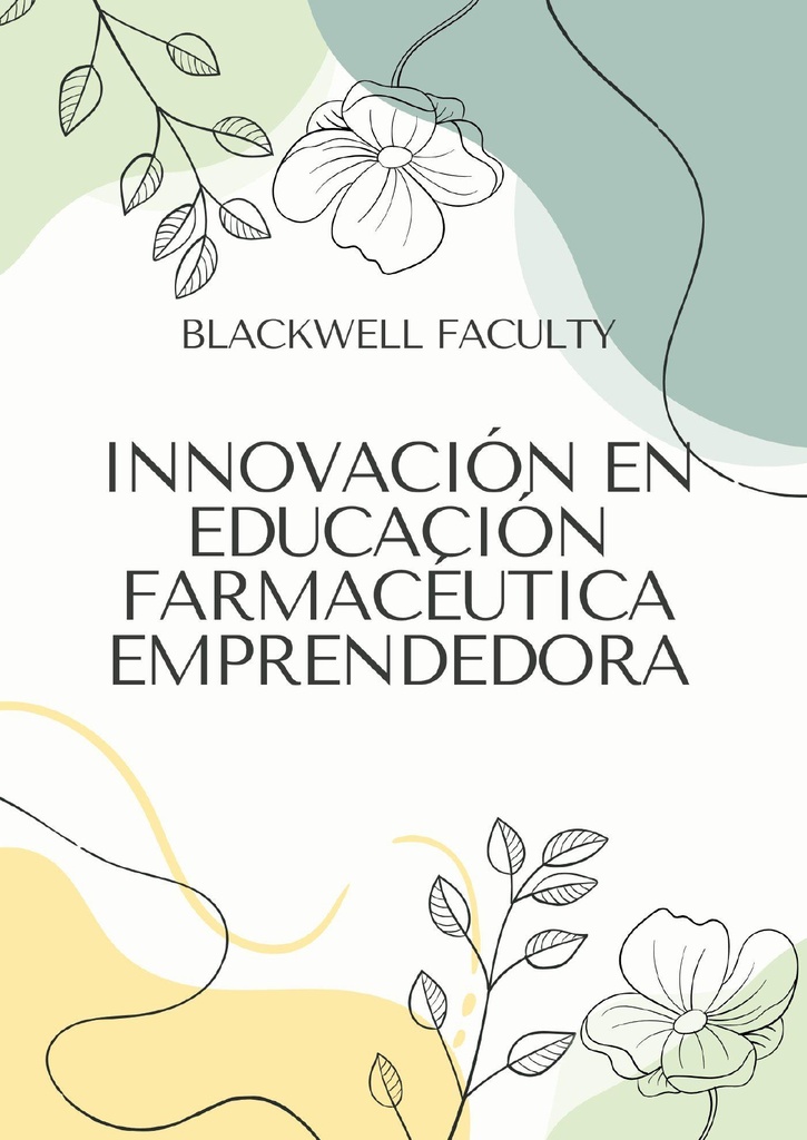 INNOVACIÓN EN EDUCACIÓN FARMACÉUTICA EMPRENDEDORA