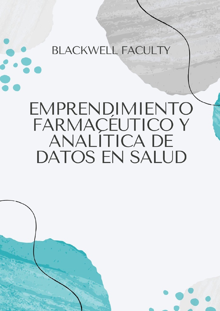 EMPRENDIMIENTO FARMACÉUTICO Y ANALÍTICA DE DATOS EN SALUD