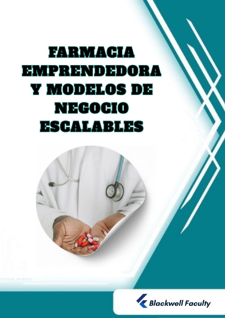 FARMACIA EMPRENDEDORA Y MODELOS DE NEGOCIO ESCALABLES