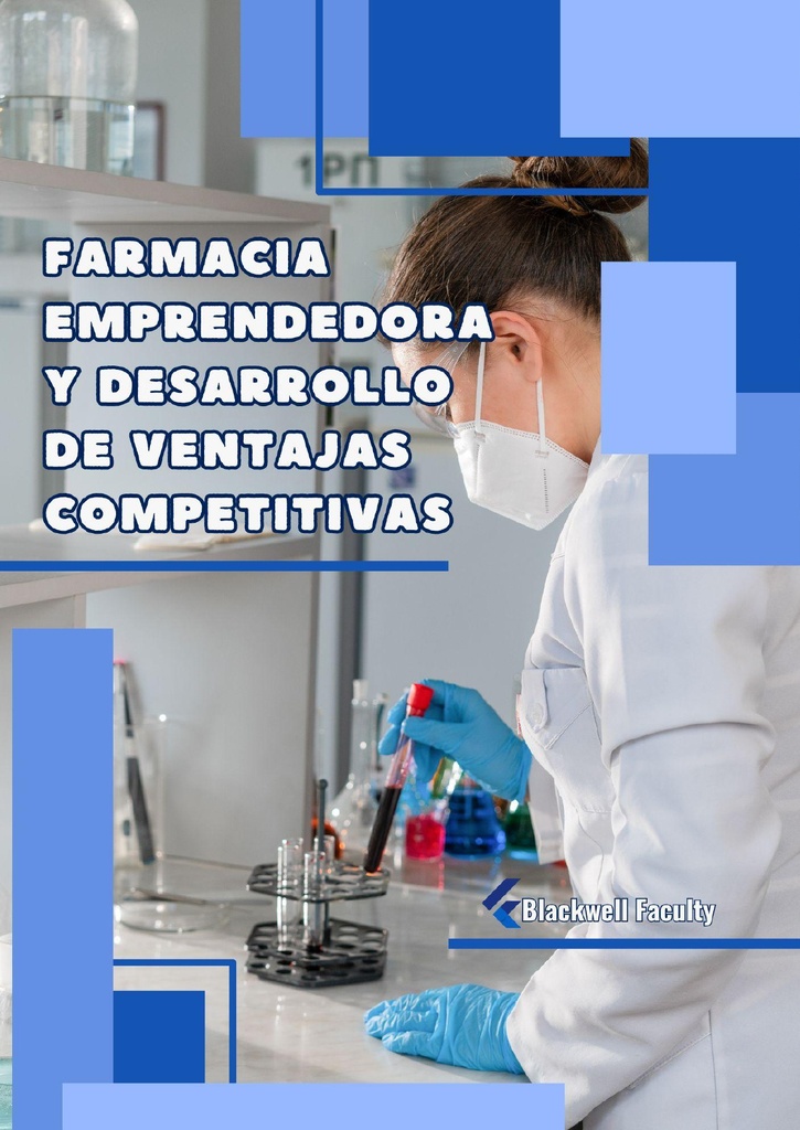 FARMACIA EMPRENDEDORA Y DESARROLLO DE VENTAJAS COMPETITIVAS
