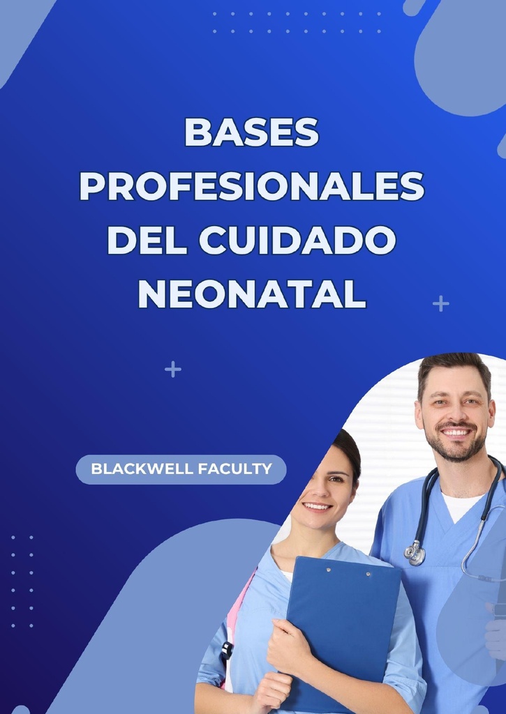 BASES PROFESIONALES DEL CUIDADO NEONATAL
