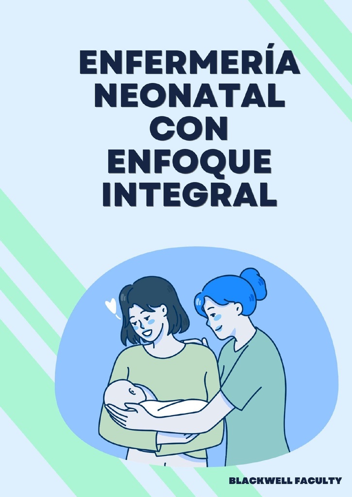 ENFERMERÍA NEONATAL CON ENFOQUE INTEGRAL