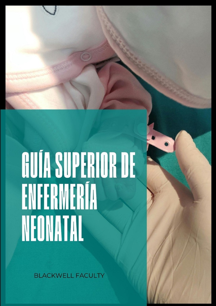 GUÍA SUPERIOR DE ENFERMERÍA NEONATAL