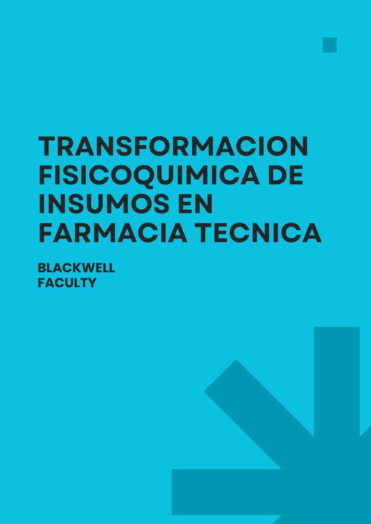 TRANSFORMACION FISICOQUIMICA DE INSUMOS EN FARMACIA TECNICA
