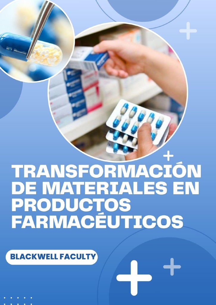 TRANSFORMACION DE BIOMATERIALES EN PRODUCTOS FARMACEUTICOS