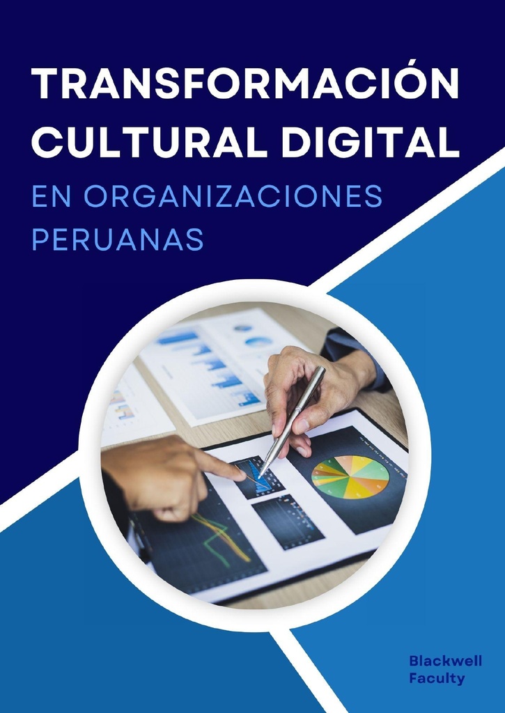 TRANSFORMACIÓN CULTURAL DIGITAL EN ORGANIZACIONES PERUANAS