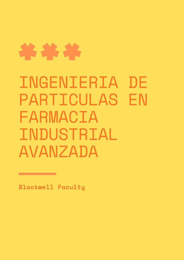 INGENIERIA DE PARTICULAS EN FARMACIA INDUSTRIAL AVANZADA