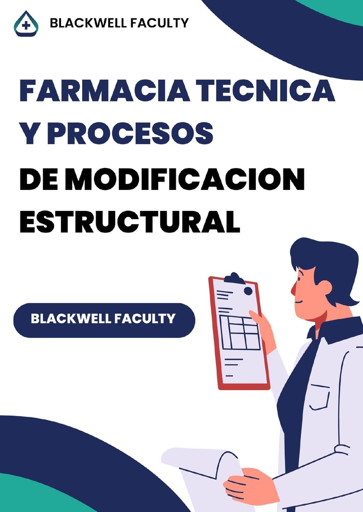 FARMACIA TECNICA Y PROCESOS DE MODIFICACION ESTRUCTURAL