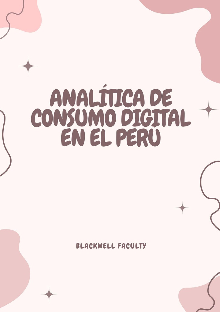 ANALÍTICA DE CONSUMO DIGITAL EN EL PERÚ