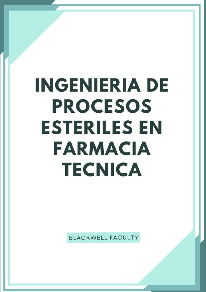 INGENIERIA DE PROCESOS ESTERILES EN FARMACIA TECNICA