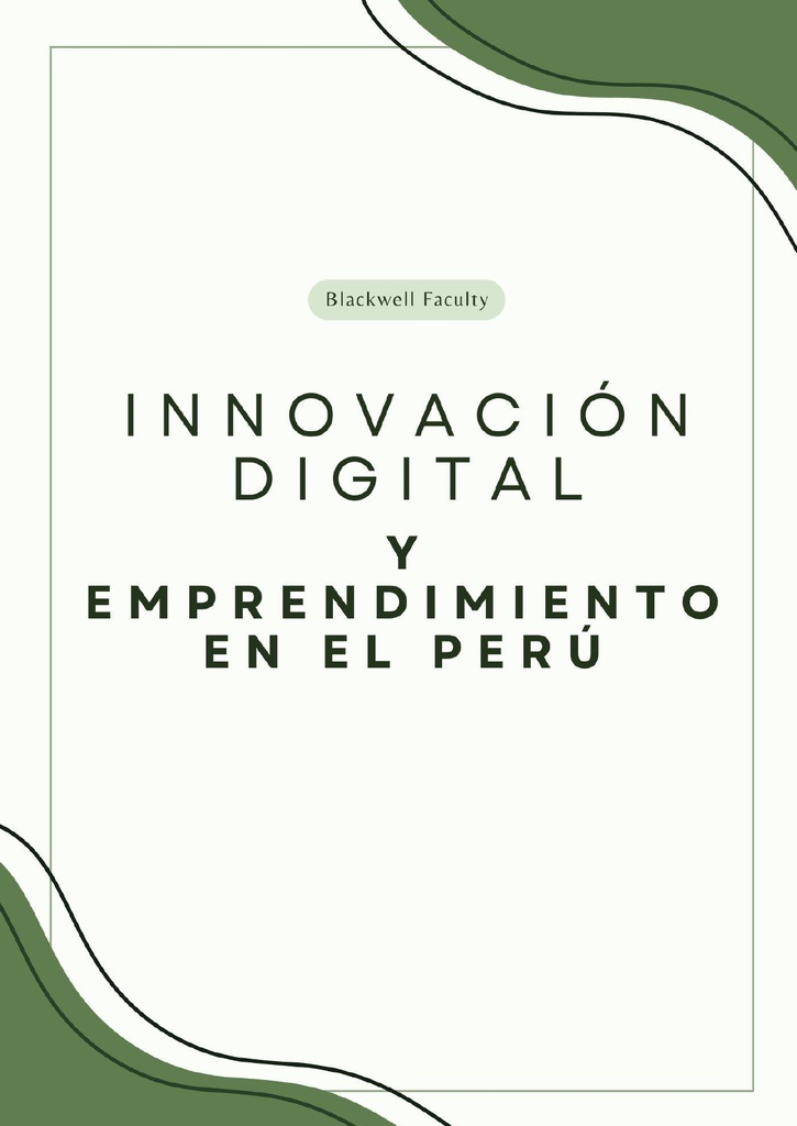 INNOVACIÓN DIGITAL Y EMPRENDIMIENTO EN EL PERÚ