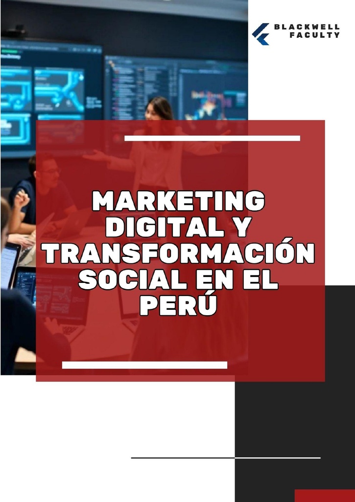 MARKETING DIGITAL Y TRANSFORMACIÓN SOCIAL EN EL PERÚ