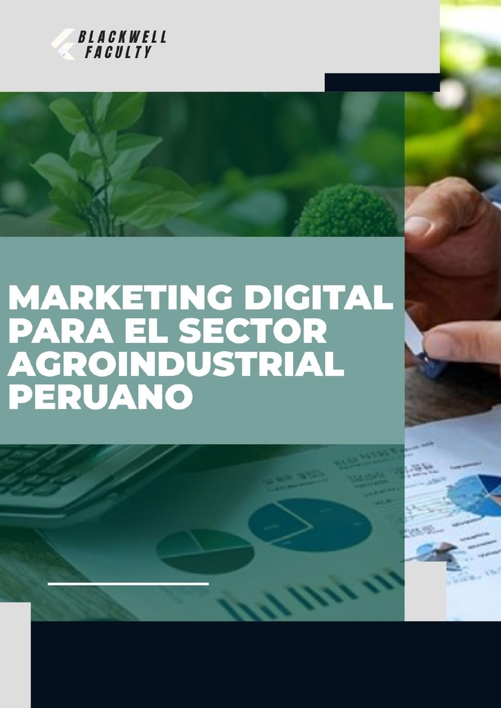 MARKETING DIGITAL PARA EL SECTOR AGROINDUSTRIAL PERUANO