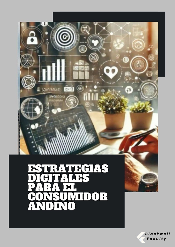 ESTRATEGIAS DIGITALES PARA EL CONSUMIDOR ANDINO