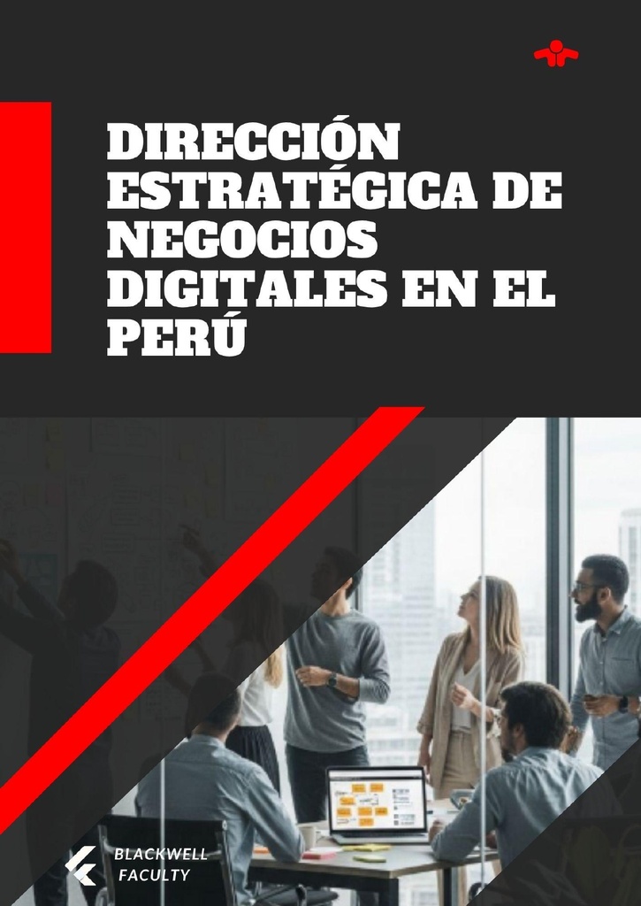 DIRECCIÓN ESTRATÉGICA DE NEGOCIOS DIGITALES EN EL PERÚ