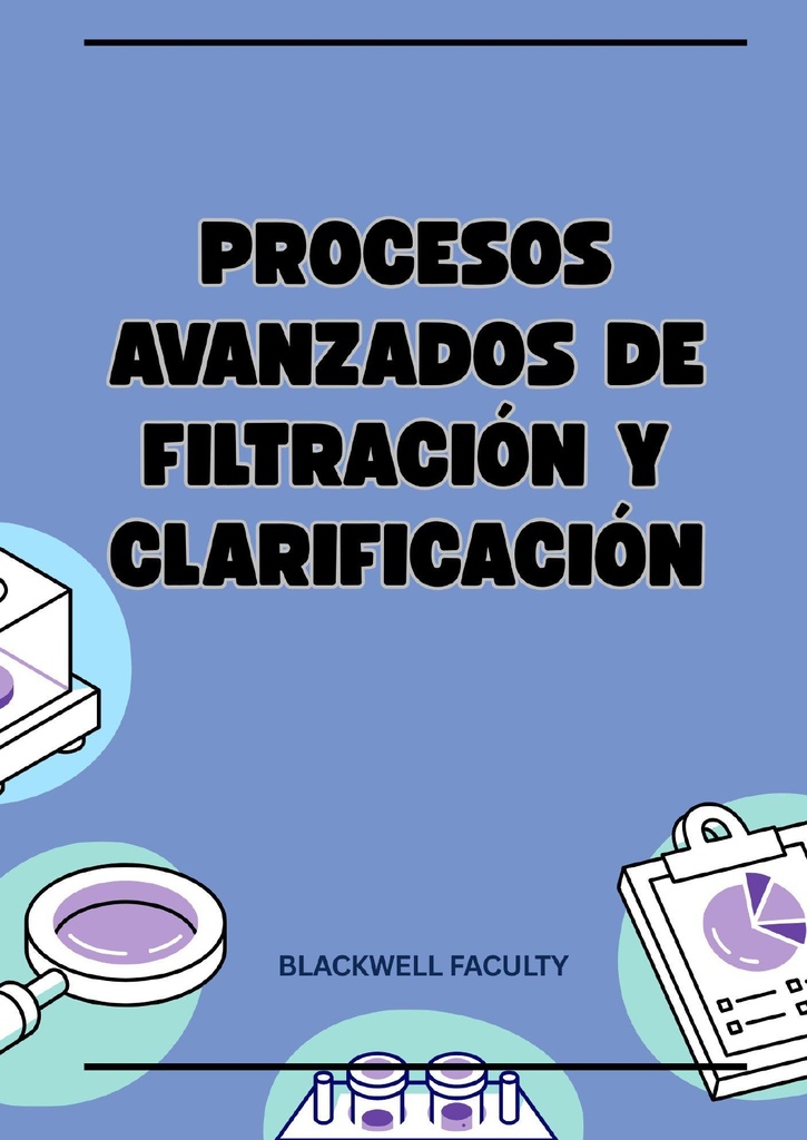 PROCESOS AVANZADOS DE FILTRACION Y CLARIFICACION