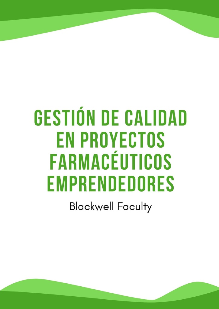 GESTIÓN DE CALIDAD EN PROYECTOS FARMACÉUTICOS EMPRENDEDORES