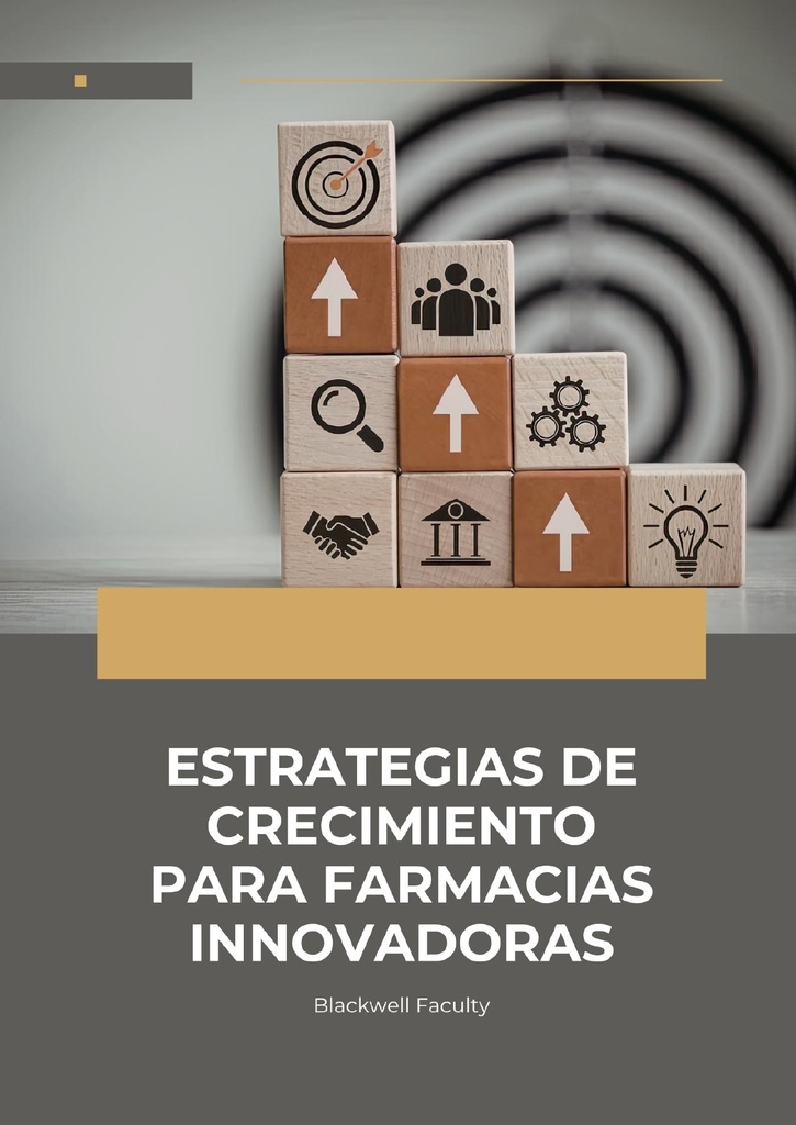 ESTRATEGIAS DE CRECIMIENTO PARA FARMACIAS INNOVADORAS