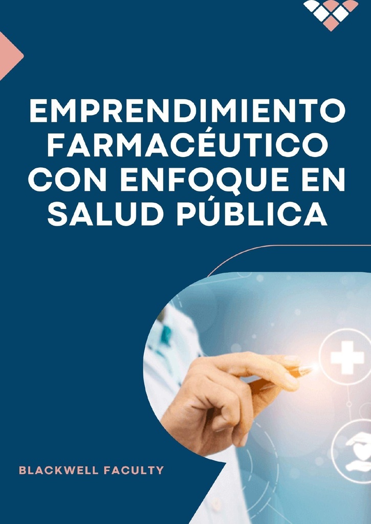 EMPRENDIMIENTO FARMACÉUTICO CON ENFOQUE EN SALUD PÚBLICA