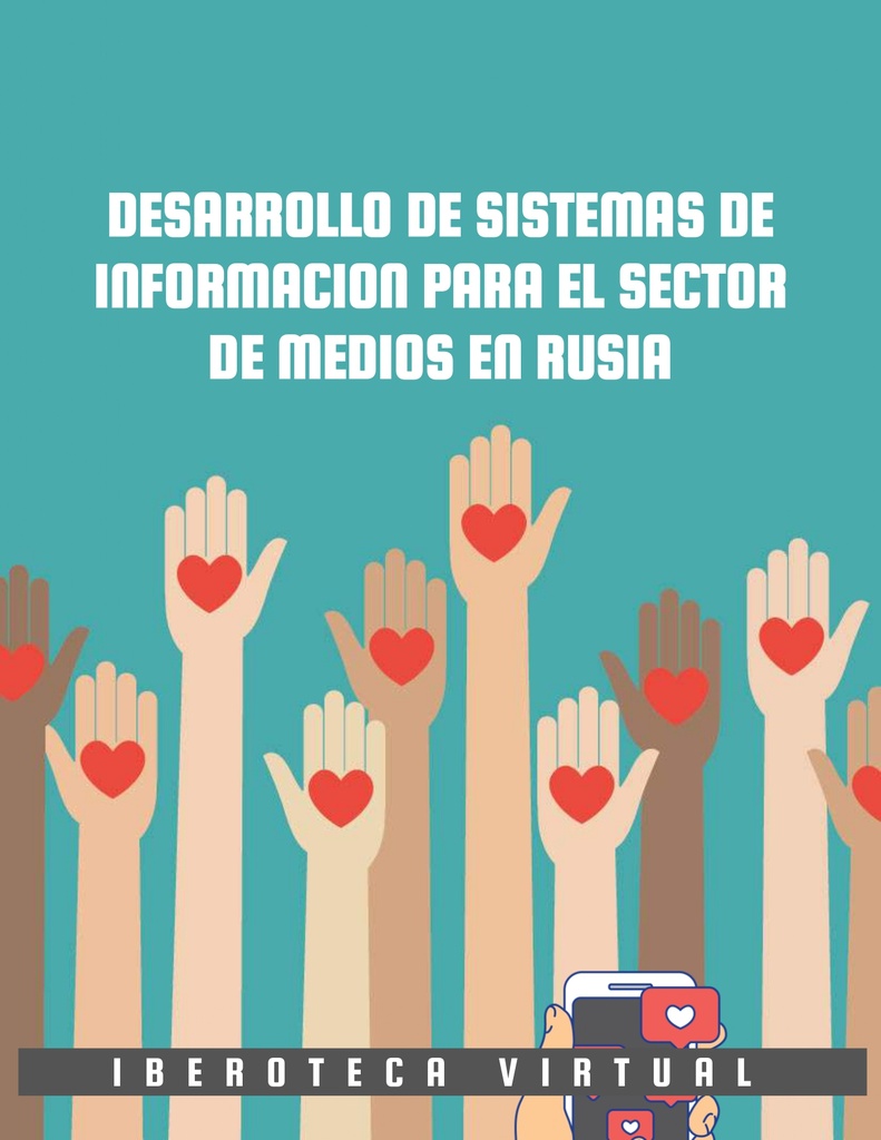 DESARROLLO DE SISTEMAS DE INFORMACION PARA EL SECTOR DE MEDIOS EN RUSIA